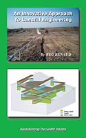 Innovative Approach to Landfill Engineering