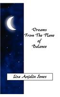 Dreams from the Plane of Balance