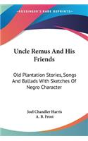 Uncle Remus And His Friends