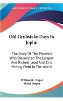 Old Grubstake Days In Joplin