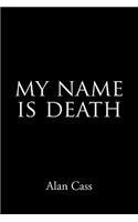 My Name is Death