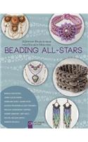 Beading All-Stars: 20 Jewelry Projects from Your Favorite Designers