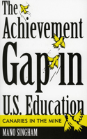 The Achievement Gap in U.S. Education