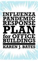 Influenza Pandemic Response Plan for Office Buildings