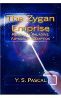 The Zygan Emprise: Renegade Paladins/Abyssal Redemption