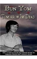 Tomorrow I'm Dead