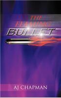 The Flaming Bullet: (English)
