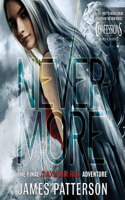 Nevermore: The Final Maximum Ride Adventure(8 Maximum Ride)