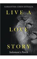 Live a Love Story