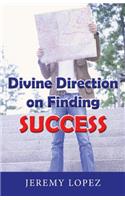 Divine Direction On Finding Success