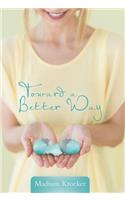 Toward a Better Way: (English)