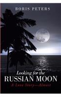 Looking for the Russian Moon