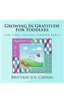 Growing In Gratitude For Toddlers
