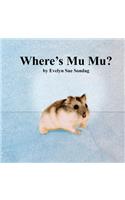 Where's Mu Mu?