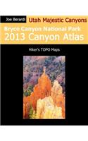 Bryce Canyon National Park 2013 Canyon Atlas