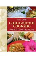 Cambodian Cooking, Southeast Asian-Style Recipes