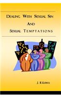 Dealing with Sexual Sin and Sexual Temptations