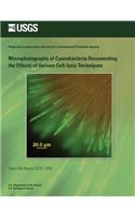 Microphotographs of Cyanobacteria Documenting the Effects of Various Cell-lysis Techniques