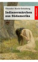 Indianermärchen aus Südamerika