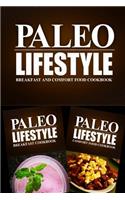 Paleo Lifestyle - Breakfast and Comfort Food Cookbook