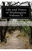 Life and Times of Washington Volume II