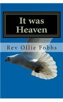 It was Heaven