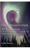 From Resurrection To Ascension