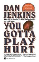 You Gotta Play Hurt