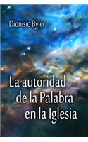 La autoridad de la Palabra en la Iglesia