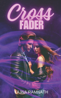 Cross Fader: (1 Tortured Love)