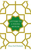 Letters to a Young Muslim