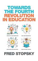 Towards the Fourth Revolution in Education