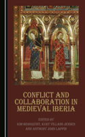 Conflict and Collaboration in Medieval Iberia