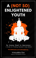 A (Not So) Enlightened Youth