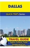 Dallas Travel Guide (Quick Trips Series): Sights, Culture, Food, Shopping & Fun(English)