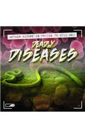 Deadly Diseases