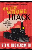 On the Wrong Track: A Holmes on the Range Mystery
