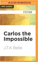 Carlos the Impossible