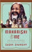 Maharishi & Me