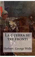 La Guerra Su Tre Fronti