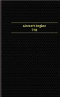 Aircraft Engine Log (Logbook, Journal - 96 pages, 5 x 8 inches)