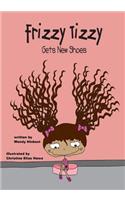 Frizz Tizzy Gets New Shoes: (Frizzy Tizzy)