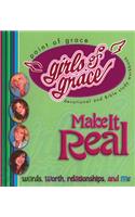 Girls of Grace Make It Real