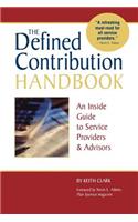 The Defined Contribution Handbook: An Inside Guide to Service Providers & Advisors(English)