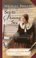 Sea to Shining Sea: (Journals of Corrie Belle Hollister)