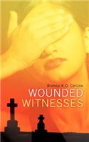 Wounded Witnesses