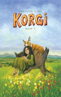 Korgi Book 3: A Hollow Beginning: A Hollow Beginning(3 Korgi)