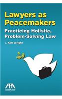 Lawyers as Peacemakers