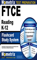 FTCE Reading K-12 Flashcard Study System: FTCE Test Practice Questions & Exam Review for the Florida Teacher Certification Examinations