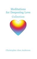 Meditations for Deepening Love Collection